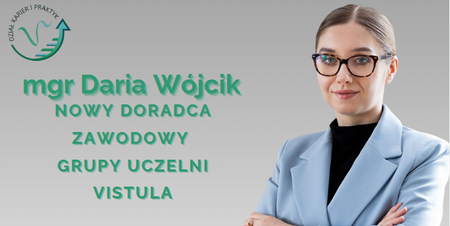 Nowy Doradca Zawodowy w Grupie Uczelni Vistula!