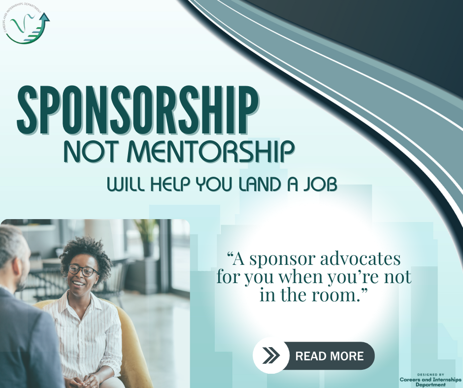 Sponsorship’—Not Mentorship—Will Help You Land a Job Out of College