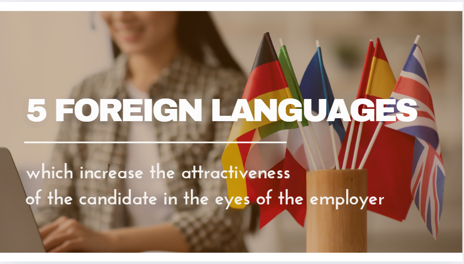 5 Foreign Languages Especially Valued by Employers