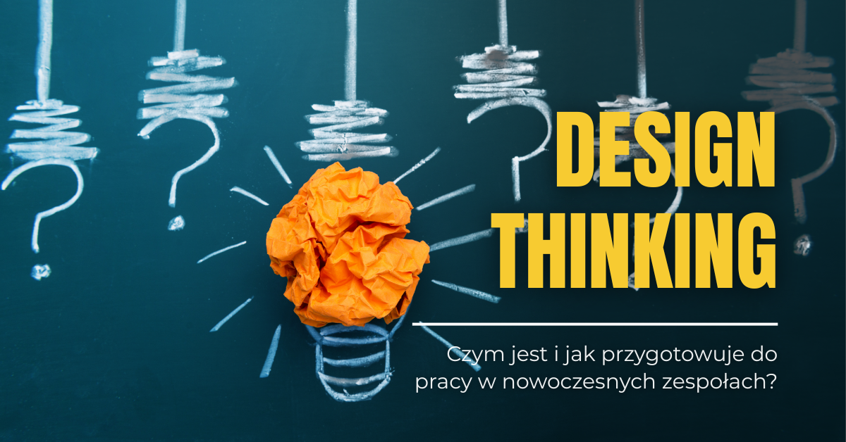 Mindset, który łączy uczelnie, start-upy i korporacje. Czym jest design thinking i jak przygotowuje 